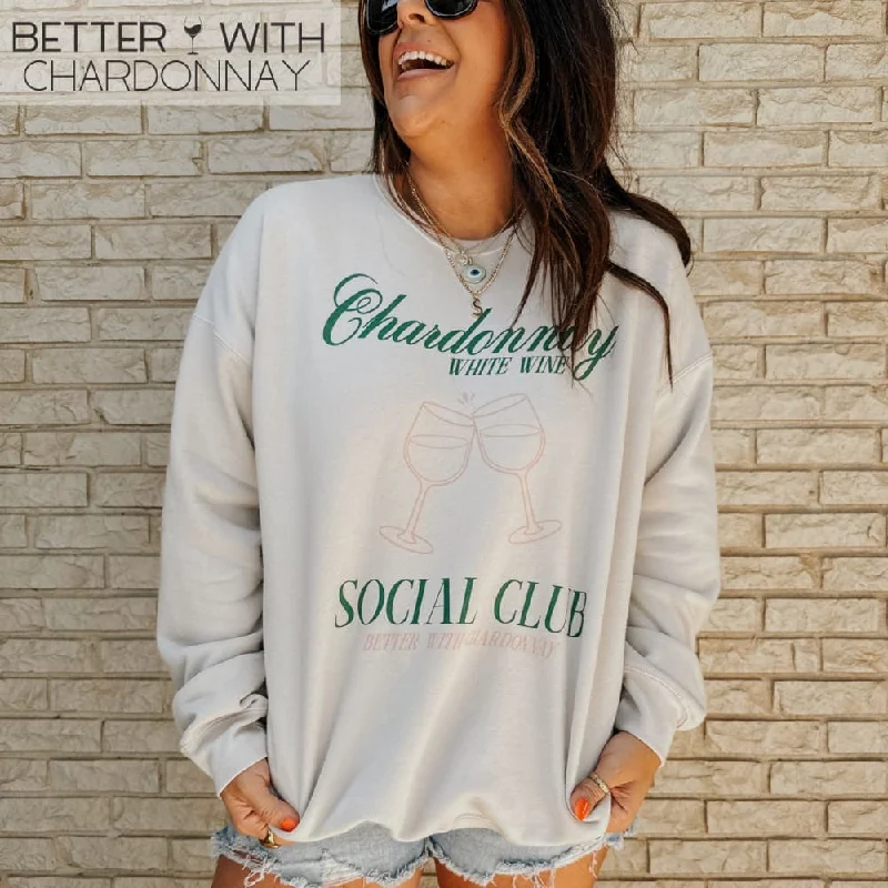 Chardonnay Social Club Sweatshirt Comfy Pullover Sweatshirt