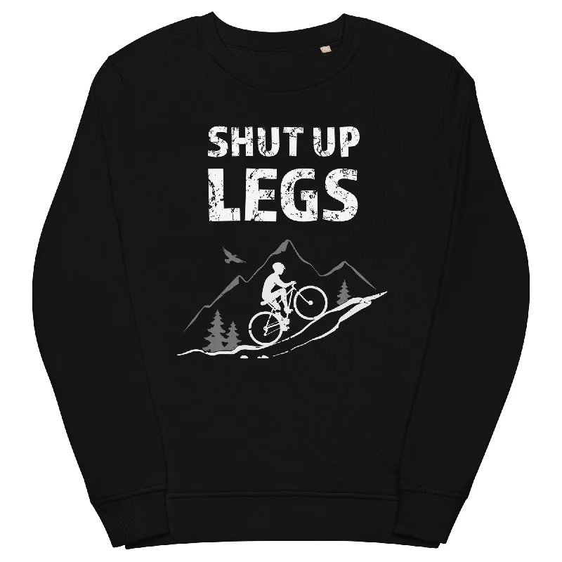 Shut up Legs - (M) - Unisex Premium Organic Sweatshirt Winter Hoodie Sweatshirt